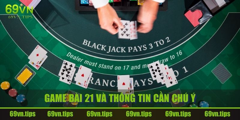 choi-blackjack-online-69vn-thong-tin-can-chu-y